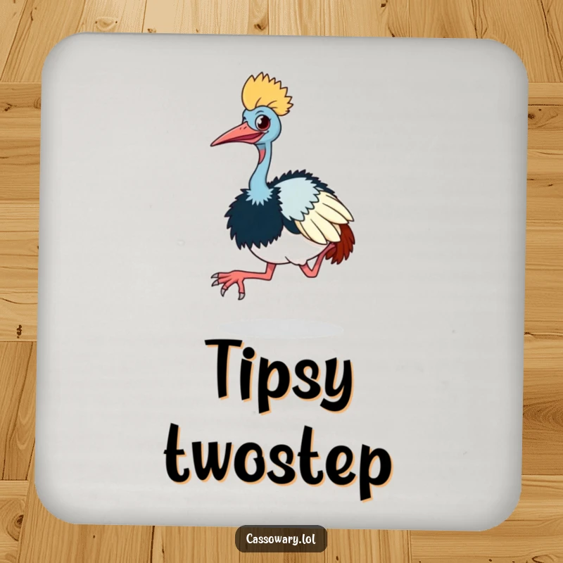 Funny cassowary drink coaster with a cassowary doing a comical little hop with its large feet, protecting surfaces with humor.