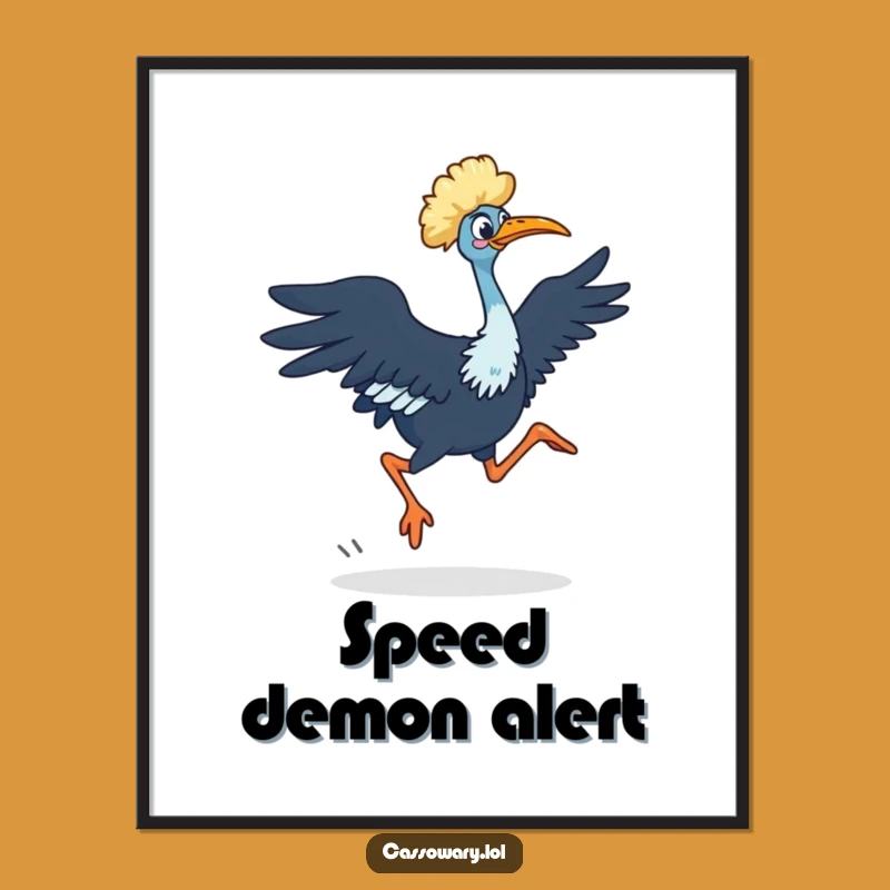 Funny Cassowary Dash Poster: Powerful Bird Art Print - Hilarious Unique Gift