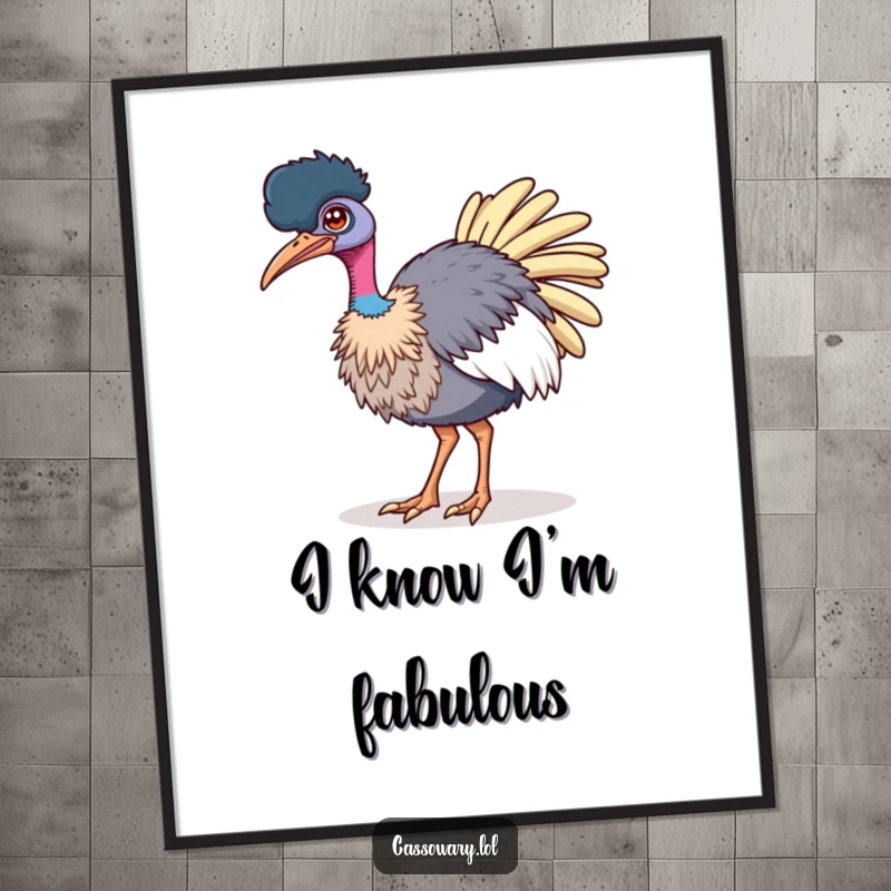 Funny poster art of a cassowary winking confidently while strutting, adding a touch of bold humor and style to any room.