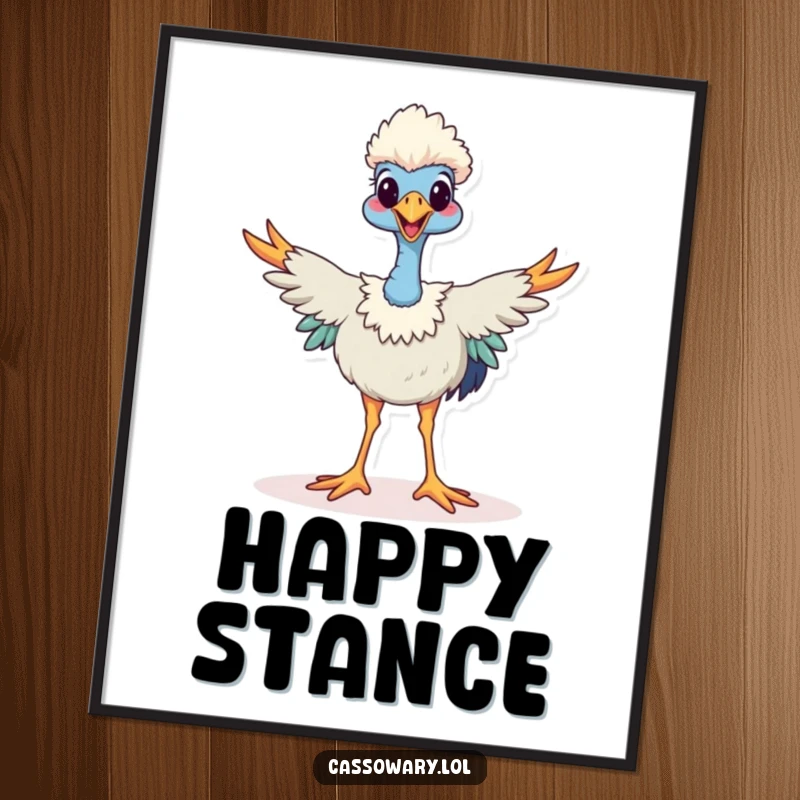 Funny cassowary poster, a happy cassowary stands with legs spread wide in a confident stance, unique wall art for a fun home.