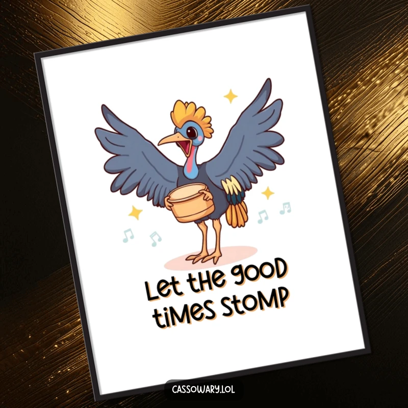 Funny poster of a cassowary joyfully drumming its feet on the ground with rhythmic thuds, celebrating energetic movement.