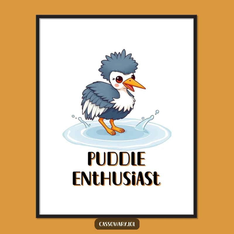 Funny Kawaii Cassowary Puddle Splash Poster - Whimsical Bird Art Gift