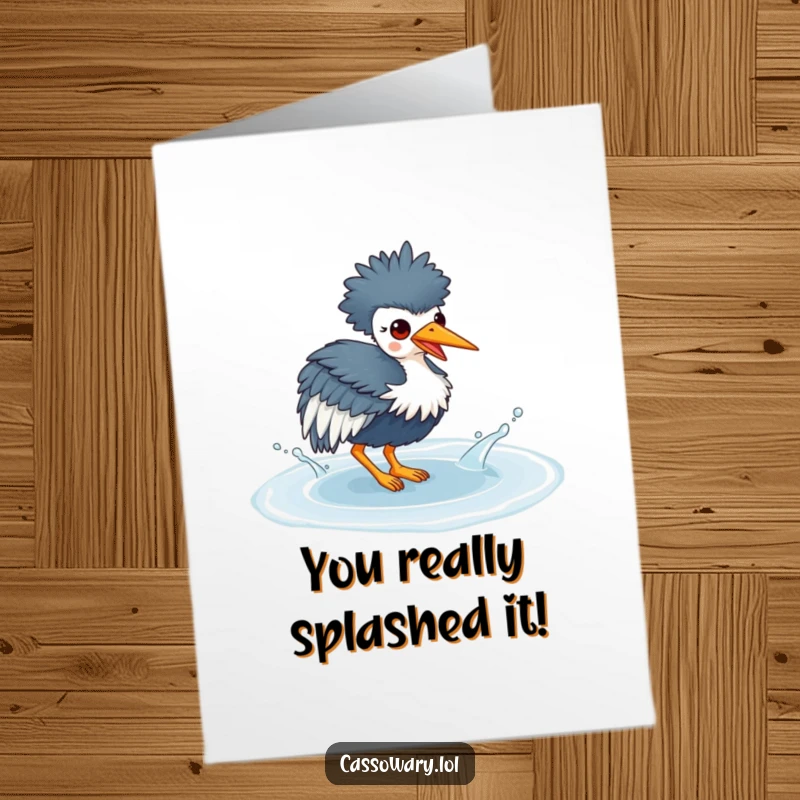 Funny Free Printable Congrats Card: A kawaii cassowary joyfully splashing in a puddle, celebrating your awesome news with wet-feathered glee.