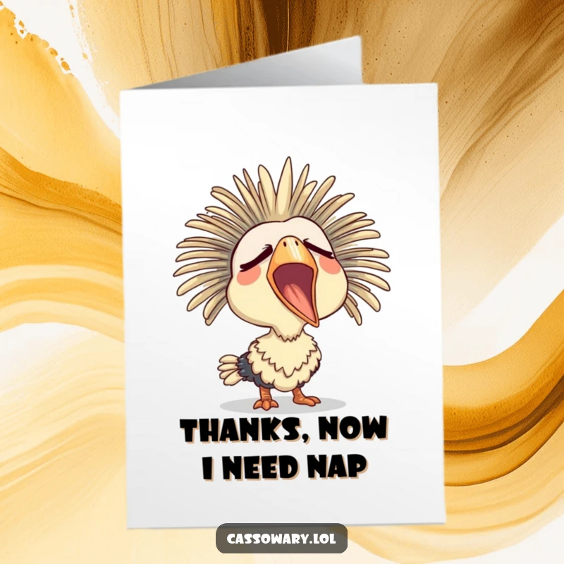 Funny Free Printable Sleepy Cassowary Thank You Card: Bird yawning with a sleepy expression, a humorous thank you.