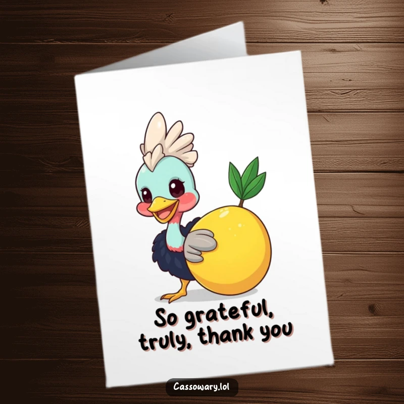 Funny free printable thank you card: A smiling cassowary playfully nudging a large fruit, conveying heartfelt thanks with humor.