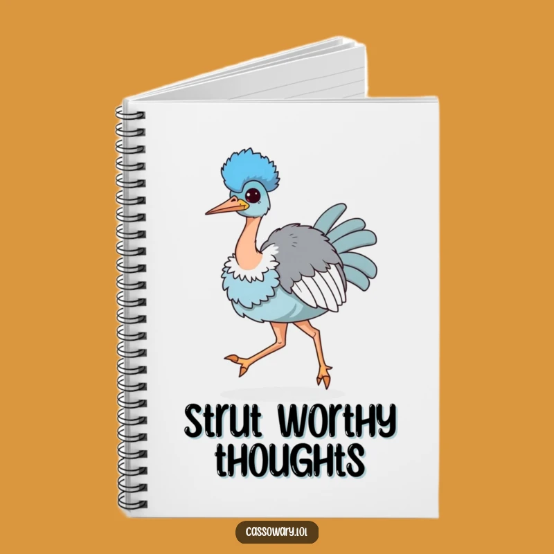 Funny Kawaii Cassowary Strutting Notebook - Confident Bird Journal Gift