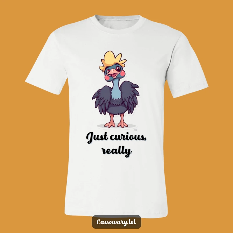 Funny Cassowary Curious T-Shirt: Playful Bird Tee - Hilarious Unique Gift